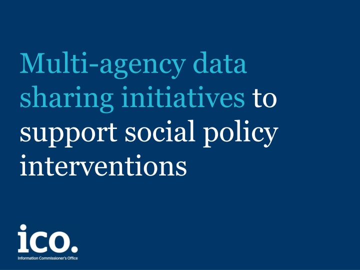 Multi-Agency Data Sharing Initiatives for Social Policy Support