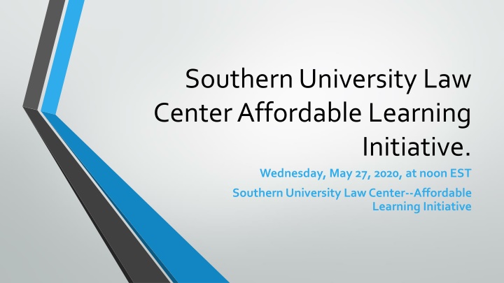 Southern University Law Center Affordable Learning Initiative