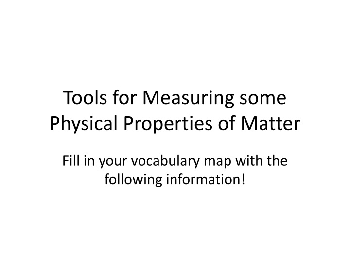Tools for Measuring Physical Properties of Matter