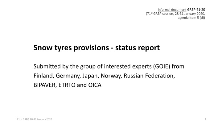 Snow tyres provisions - status report