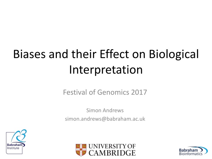 Biases and Their Impact on Biological Interpretation at Genomics Festival