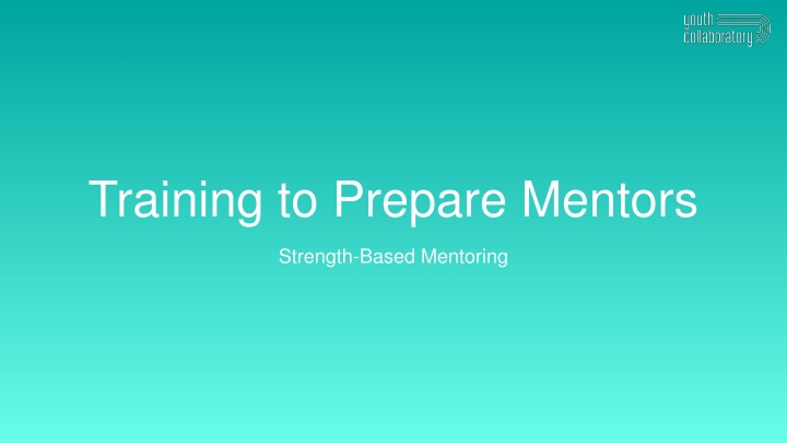 Training Mentors for Strength-Based Mentoring