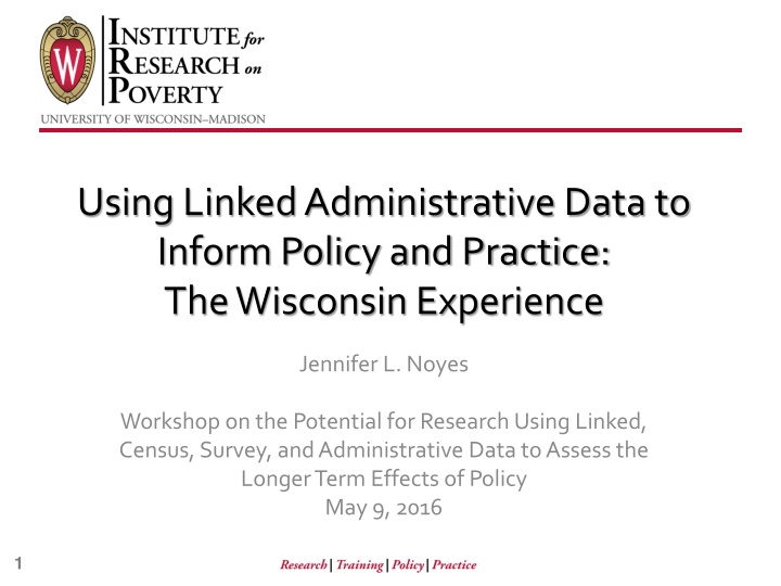 Leveraging Wisconsin's Rich Administrative Data