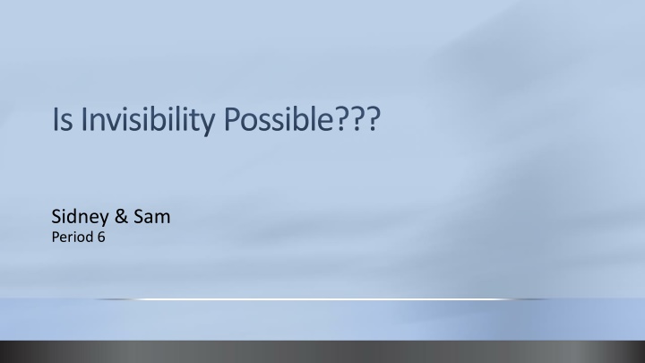 Is Invisibility Possible? Insights and Possibilities