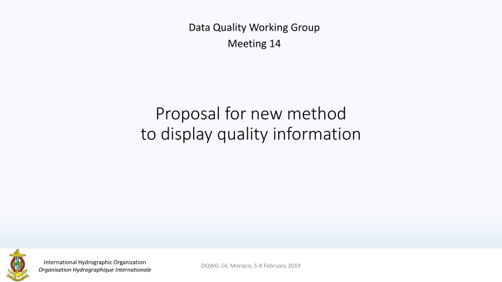 Proposal for New Method in Displaying Quality Information
