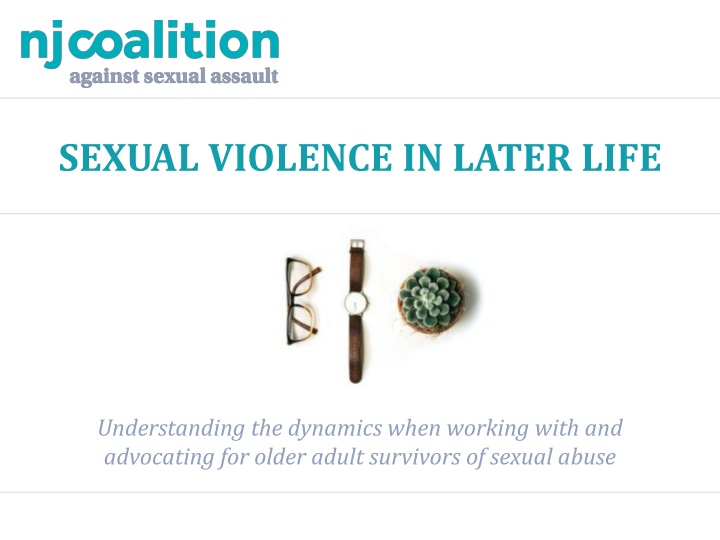 Dynamics in Working with Older Adult Survivors of Sexual Abuse