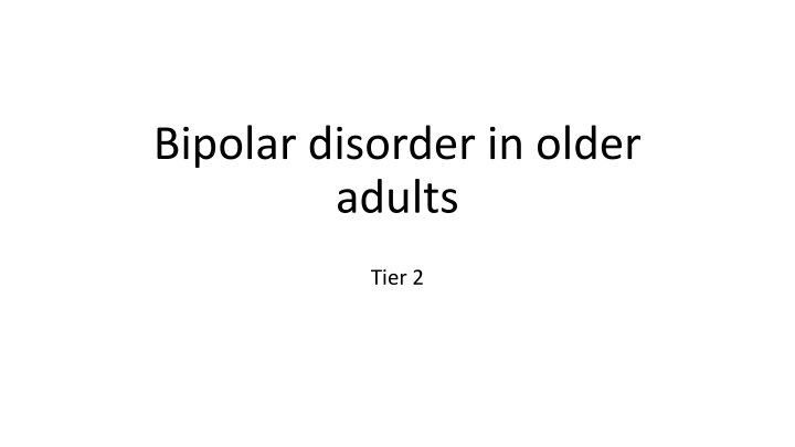 Bipolar Disorder in Older Adults