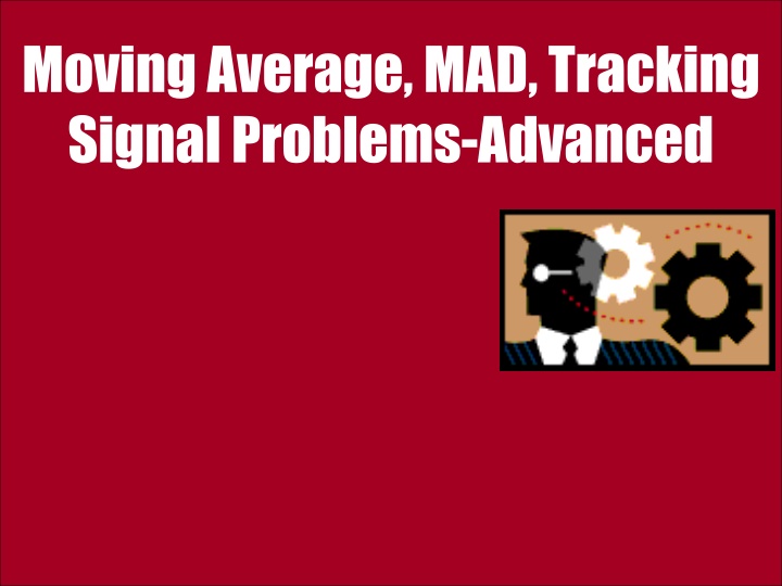 Solving Moving Average and Tracking Signal Problems