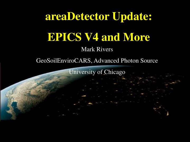 Latest Updates on EPICS V4 and AreaDetector Development