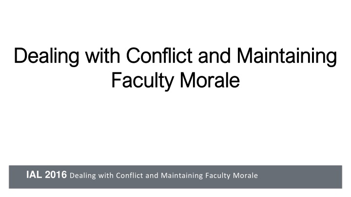 Dealing with Conflict and Maintaining Faculty Morale in Academic Settings