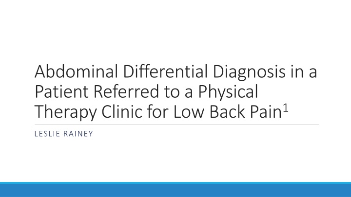 Abdominal Differential Diagnosis in a Patient Referred for Low Back Pain