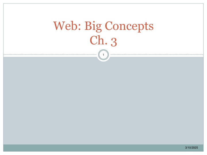 Web Big Concepts Chapter 3 - Multitude of Devices and Standards