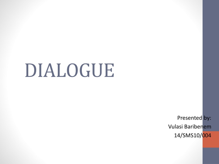 Principles of Dialogue: Trust, Honesty, Openness