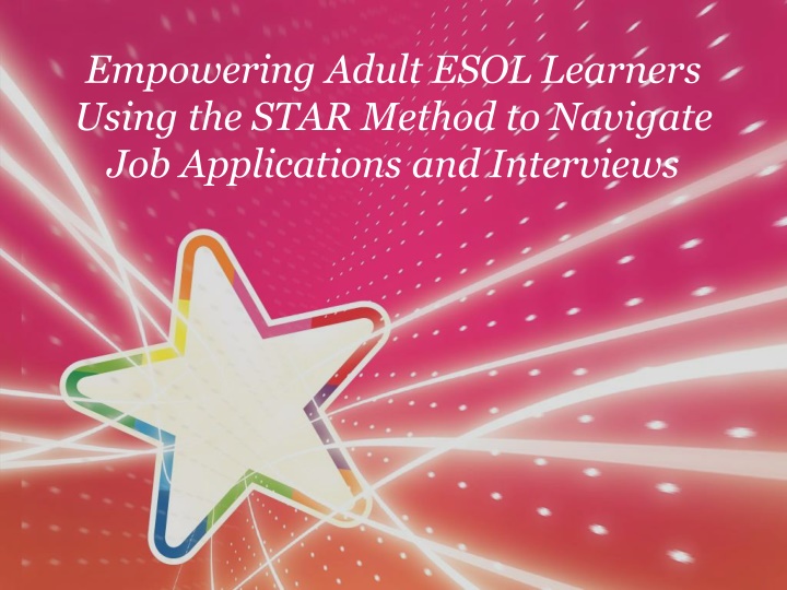 Empowering Adult ESOL Learners with STAR Method for Job Success