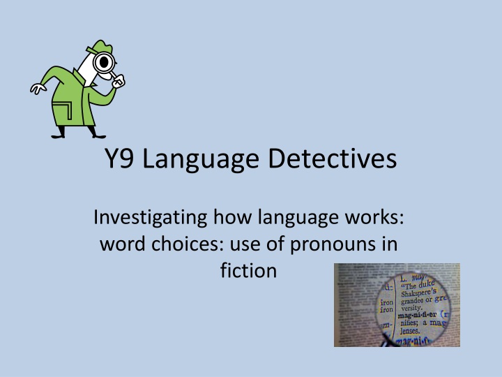 Investigating Language in Fiction: Use of Pronouns