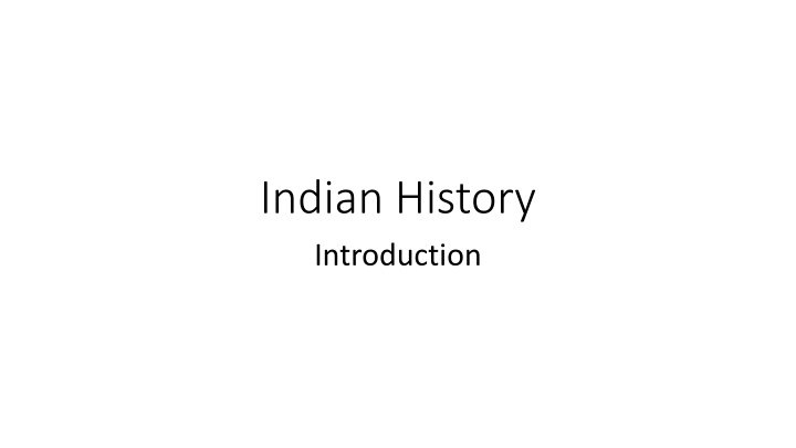 Indian History Overview: Classical Patterns and Traditions