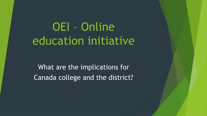 Implications of OEI Initiative for Canada College