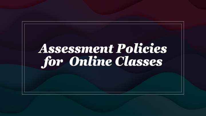 Principles of Fair Assessment Policies