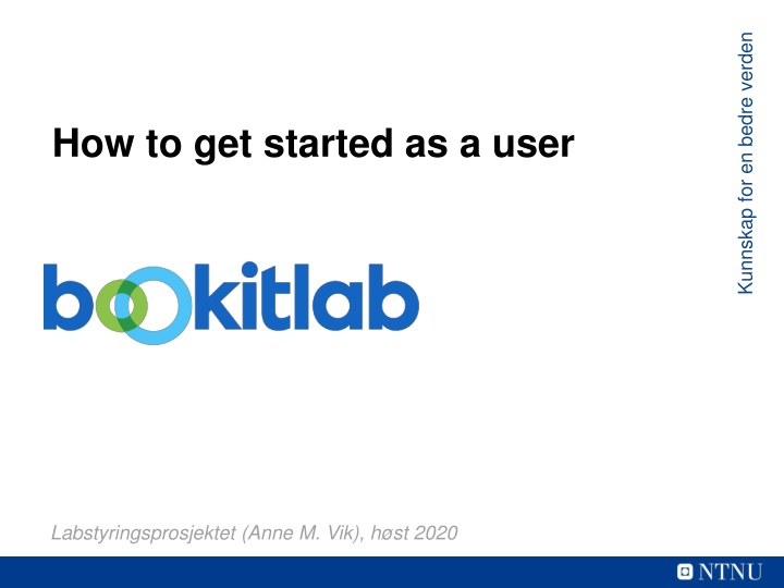 Getting Started as a User in Labstyringsprosjektet