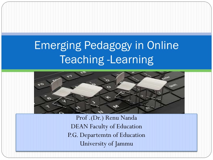 Emerging Pedagogy in Online Teaching-Learning: Dr. Renu Nanda