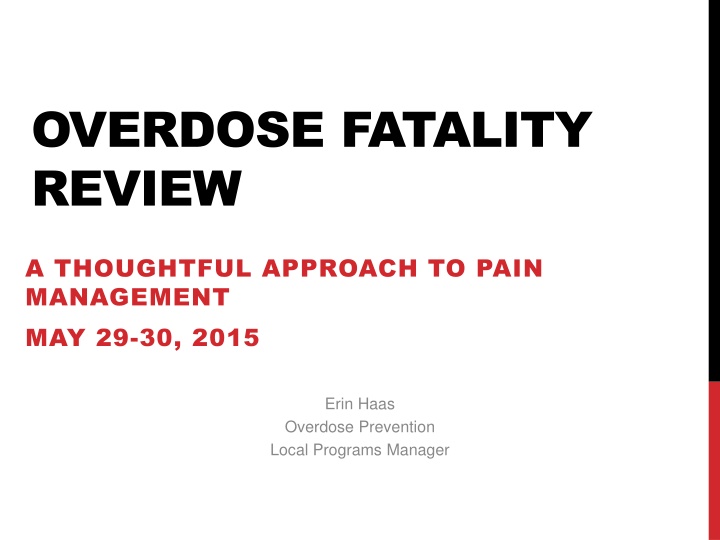Overdose Fatality Review - Preventing Future Deaths