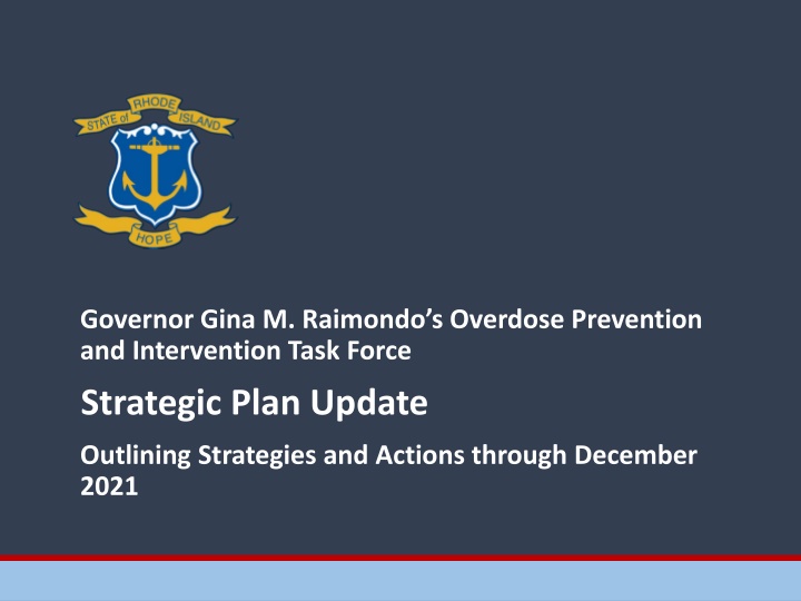 Governor Gina M. Raimondo's Overdose Prevention Task Force Strategic Plan Update