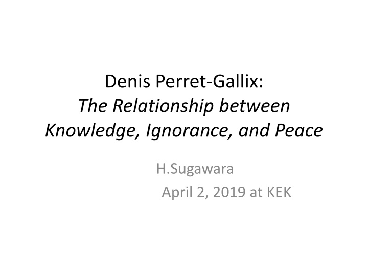The Relationship between Knowledge, Ignorance, and Peace