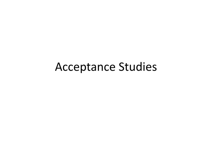 Insights into Acceptance Studies and Data Analysis