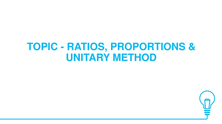 Ratios and Proportions