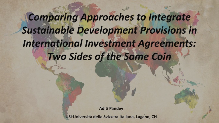 Comparing Approaches to Integrate Sustainable Development Provisions in International Investment Agreements