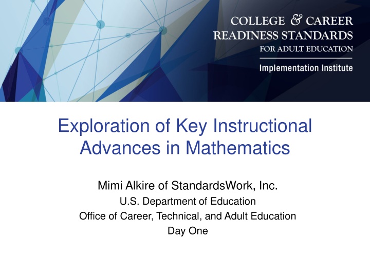 Key Instructional Advances in Mathematics: Day One Sessions