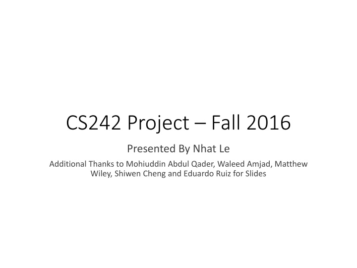 CS242 Project Fall 2016 Overview