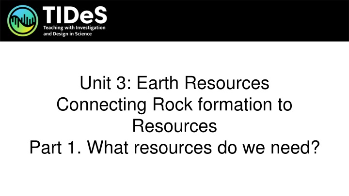 Connecting Rock Formation to Essential Resources