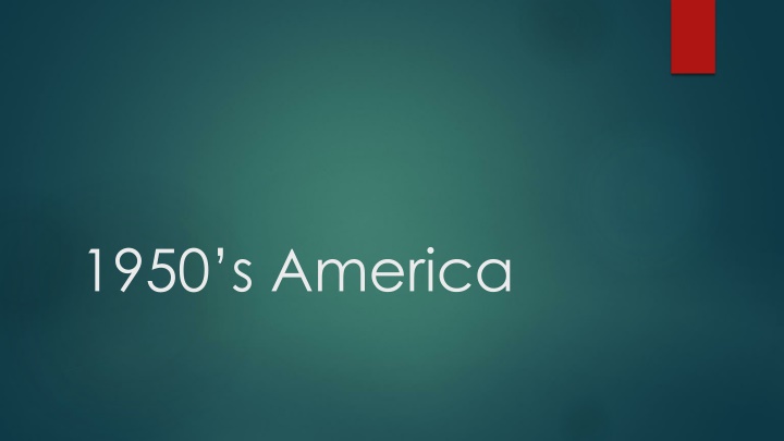 Post-War America: Challenges and Changes