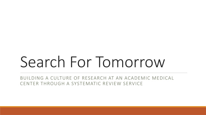 Building a Culture of Research at an Academic Medical Center through Systematic Review Service