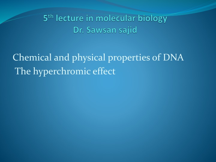 Properties and Analysis of DNA in Scientific Research