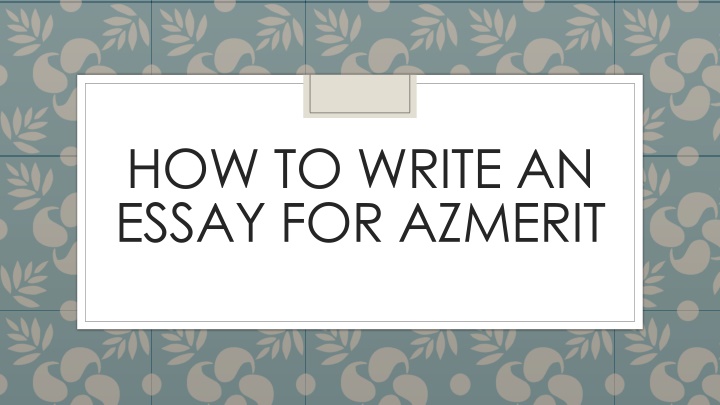 Essay Writing for AZMERIT: Essential Steps and Tips
