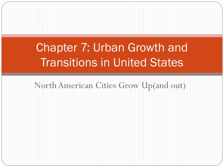 Urban Growth and Transitions in American Cities