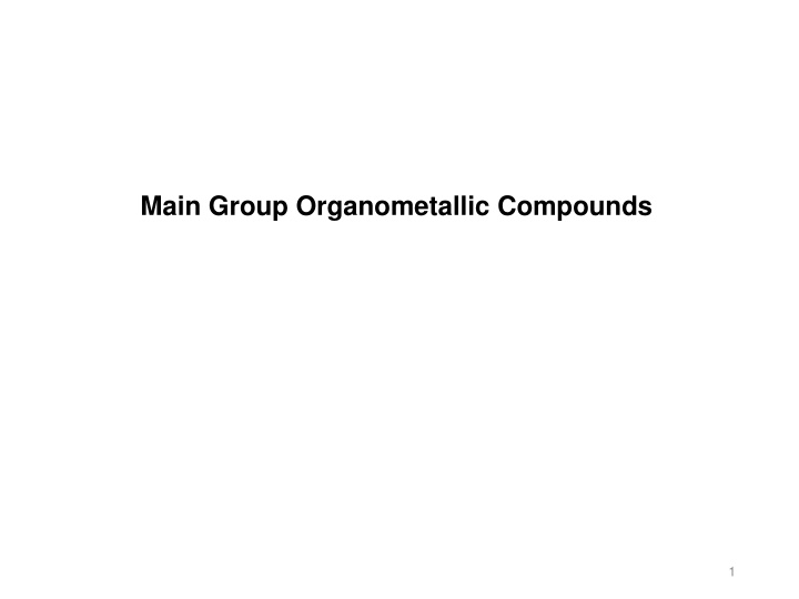 Main Group Organometallic Compounds Overview