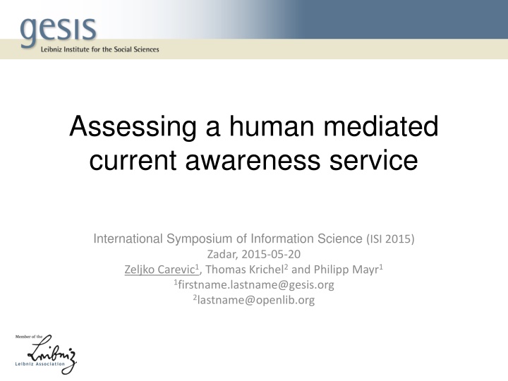 Assessing Human-Mediated Current Awareness Services at ISI 2015 Symposium