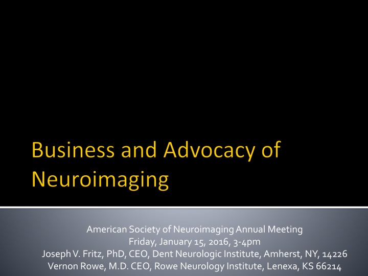 Insights on Neuroimaging: Annual Meeting Highlights