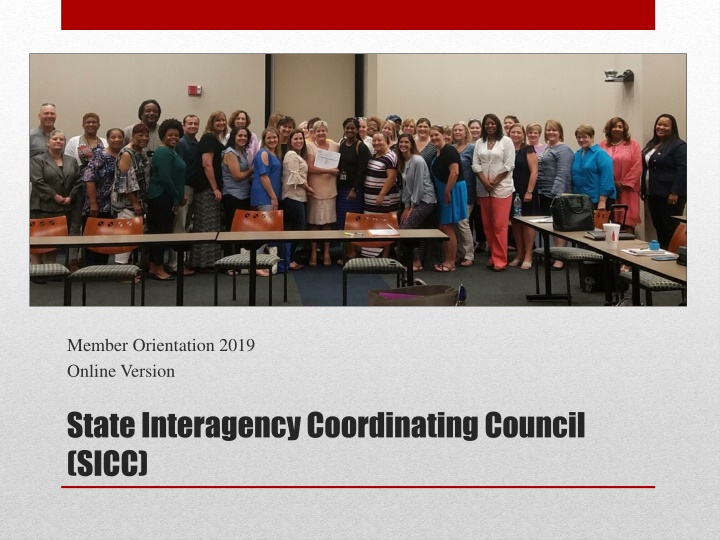 Member Orientation 2019 Online Version State Interagency Coordinating Council
