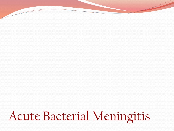 Acute Bacterial Meningitis