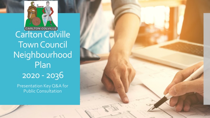 Carlton Colville Neighbourhood Plan 2020-2036 Key Q&A Presentation