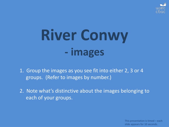 Grouping River Conwy Images for Analysis