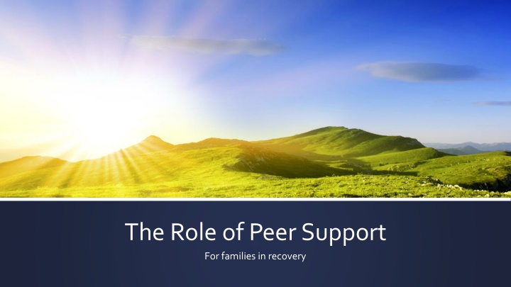 Peer Support for Families in Recovery