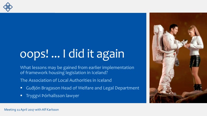 Lessons Learned from Framework Housing Legislation in Iceland