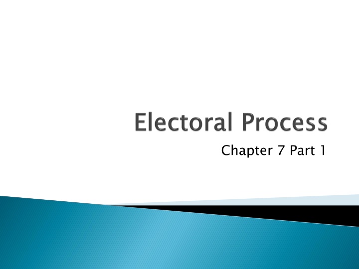 The Electoral Process: Nomination and Selection
