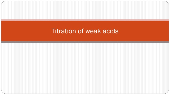 Titration of Weak Acids and Amino Acids