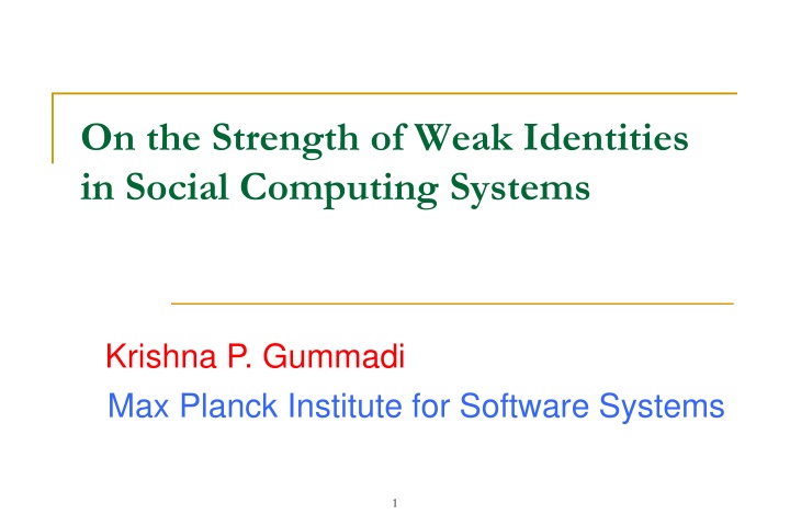 Weak Identities in Social Computing Systems